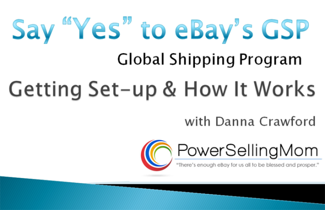 eBay's Global Shipping Program GSP yes to ebay global shipping