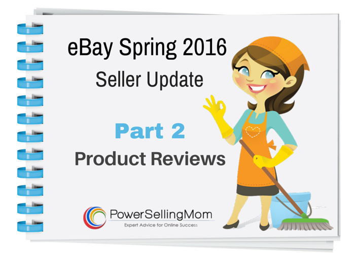 eBay Spring Seller Update 2016 Product Reviews 700x500