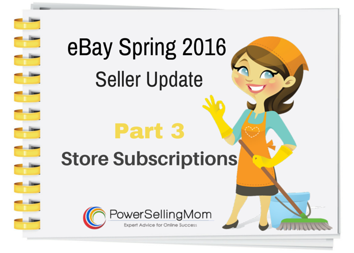 eBay Spring Seller Update 2016 eBay Store Subscriptions 700x500
