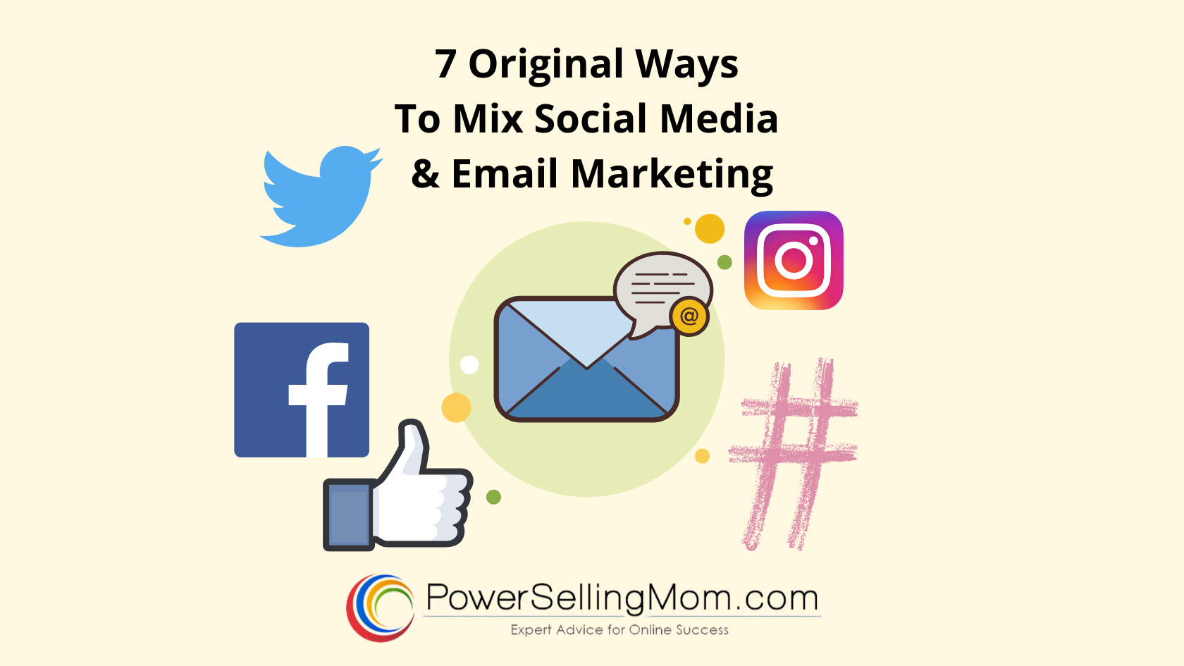 7 Original Ways To Mix Social Media And Email Marketing Danna Crawford