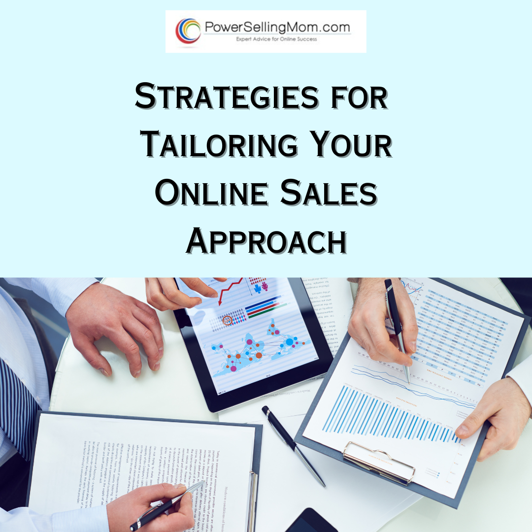 Strategies for Tailoring Your Online Sales Approach