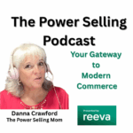 Danna Crawford announces new season of The Power Selling Podcast with ParcelPath and Reeva.ai sponsorship
